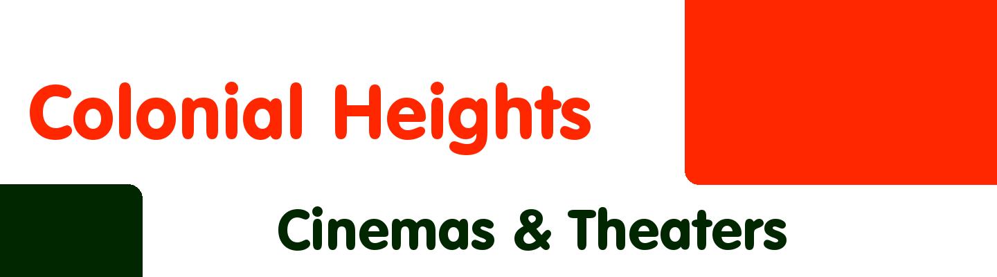 Best cinemas & theaters in Colonial Heights - Rating & Reviews